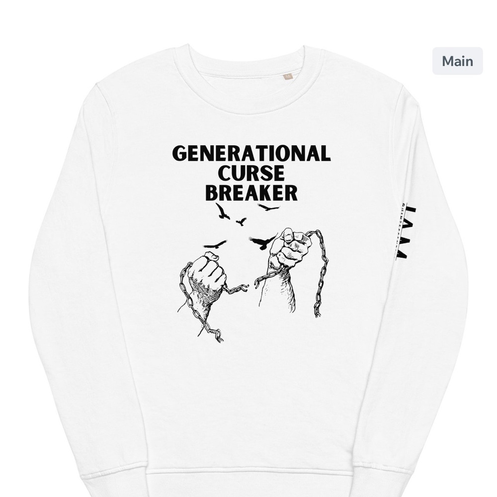 Generation curse breaker unisex sweat shirt
